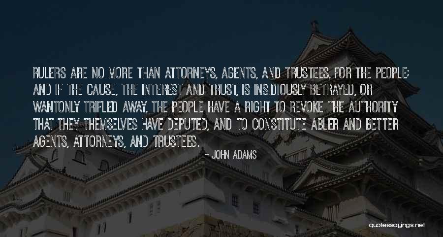 Trust Betrayed Quotes By John Adams Trust Betrayed Quotes By John Adams