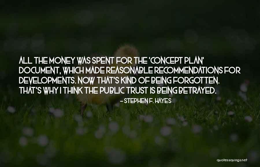 Trust Betrayed Quotes By Stephen F. Hayes Trust Betrayed Quotes By Stephen F. Hayes