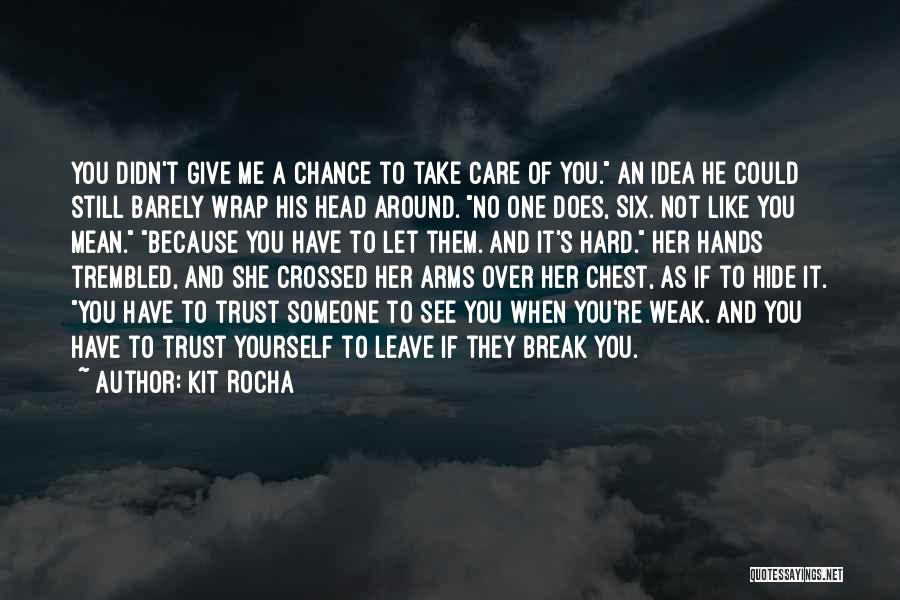 Trust Break Quotes By Kit Rocha