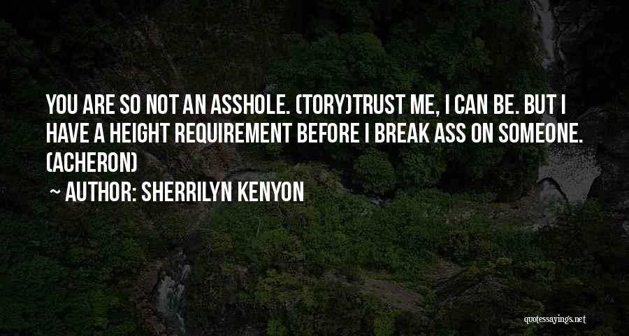 Trust Break Quotes By Sherrilyn Kenyon