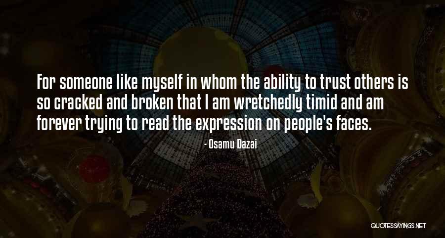 Trust Broken Quotes By Osamu Dazai Trust Broken Quotes By Osamu Dazai