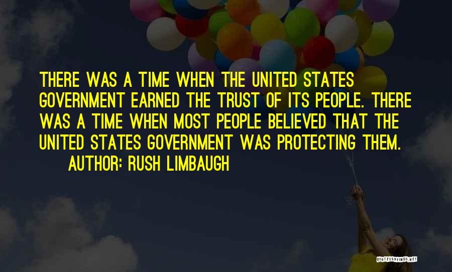 Trust Cannot Be Earned Quotes By Rush Limbaugh