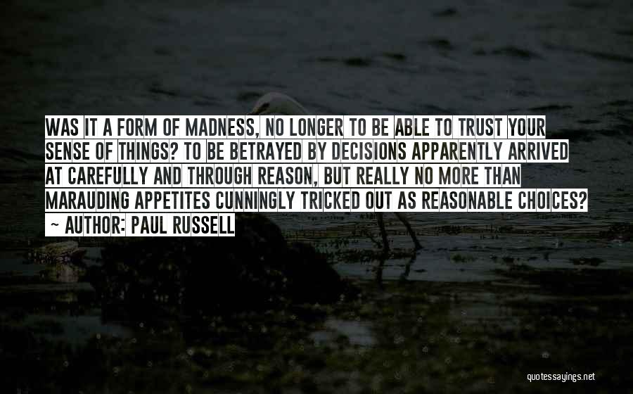 Trust Carefully Quotes By Paul Russell