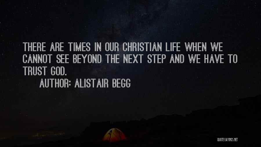 Trust Christian Quotes By Alistair Begg