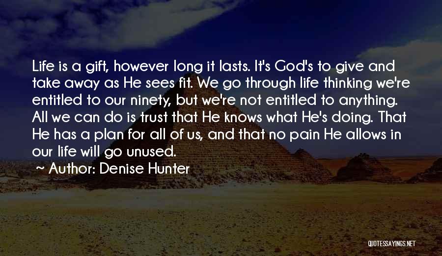 Trust Christian Quotes By Denise Hunter