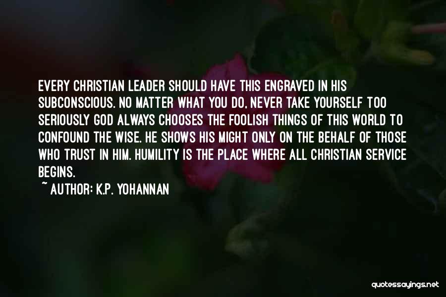 Trust Christian Quotes By K.P. Yohannan