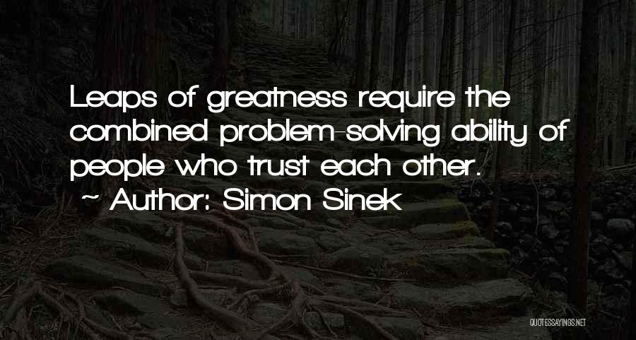 Trust Each Other Quotes By Simon Sinek