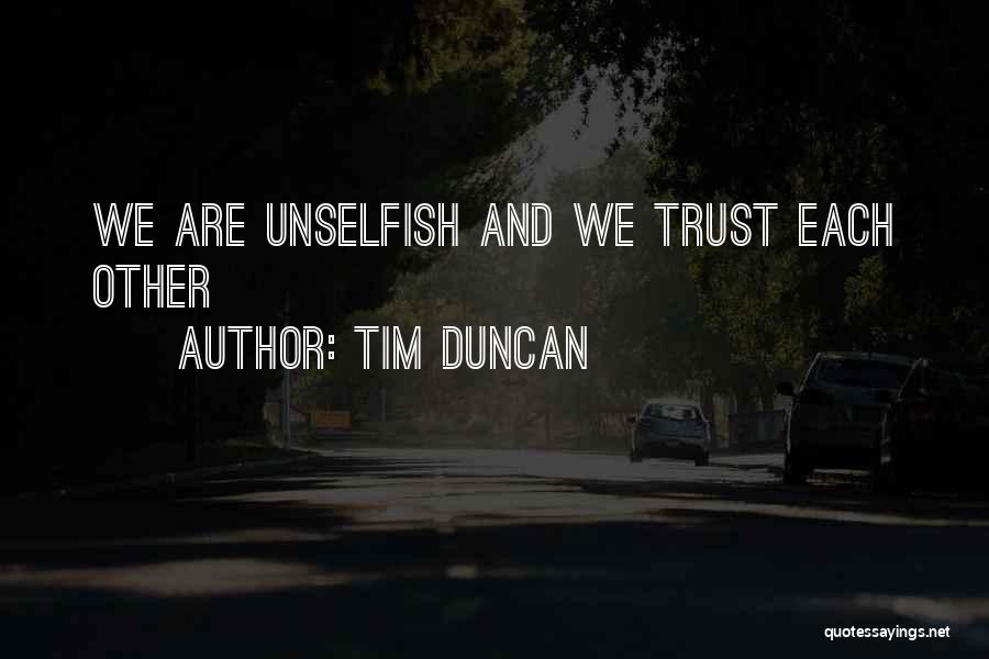 Trust Each Other Quotes By Tim Duncan