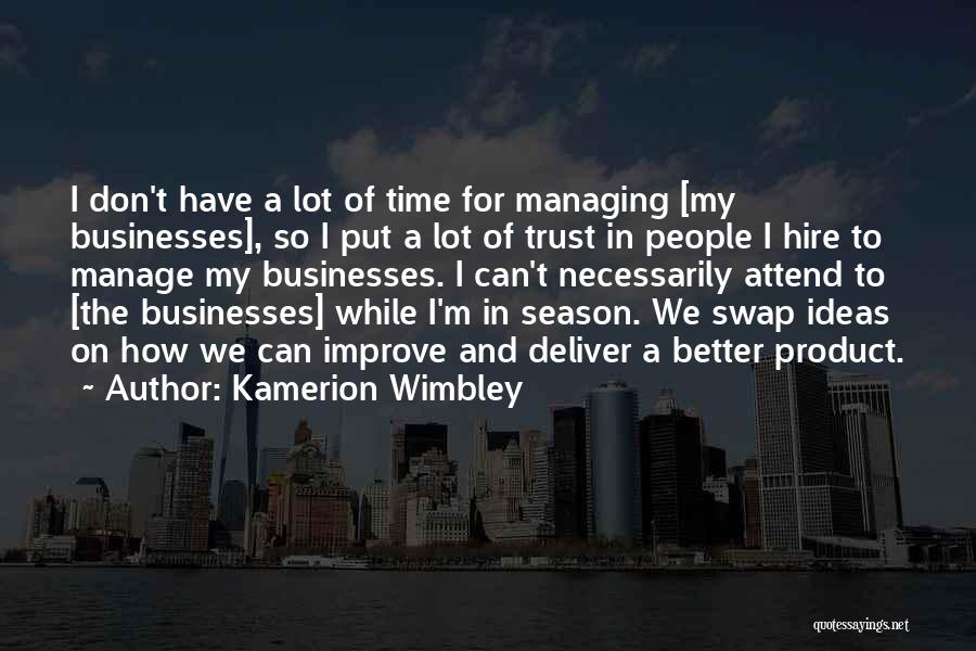 Trust Each Other To Deliver Quotes By Kamerion Wimbley