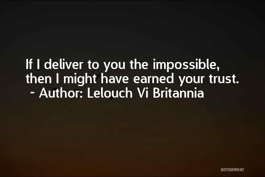 Trust Each Other To Deliver Quotes By Lelouch Vi Britannia