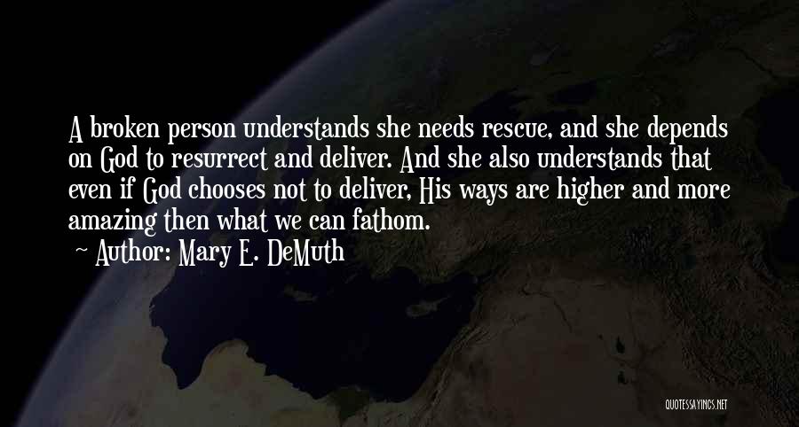 Trust Each Other To Deliver Quotes By Mary E. DeMuth