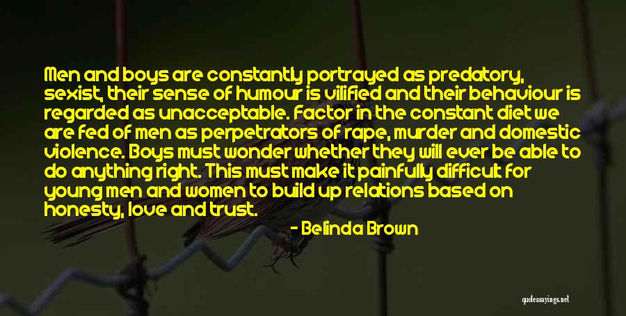 Trust Factor Quotes By Belinda Brown