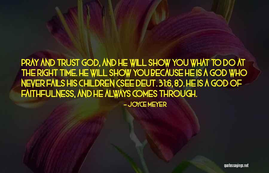 Trust Faithfulness Quotes By Joyce Meyer Trust Faithfulness Quotes By Joyce Meyer