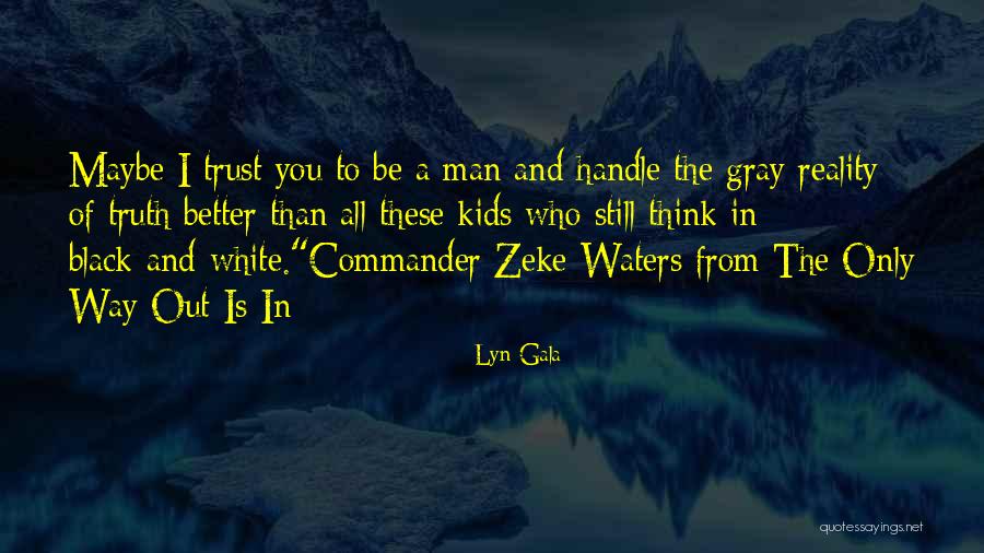 Trust For Kids Quotes By Lyn Gala Trust For Kids Quotes By Lyn Gala