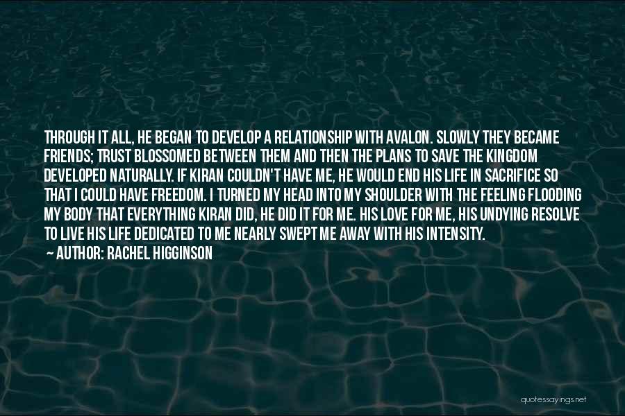 Trust Friends Quotes By Rachel Higginson
