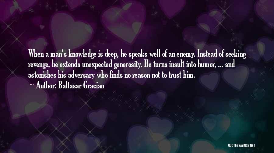 Trust From Revenge Quotes By Baltasar Gracian