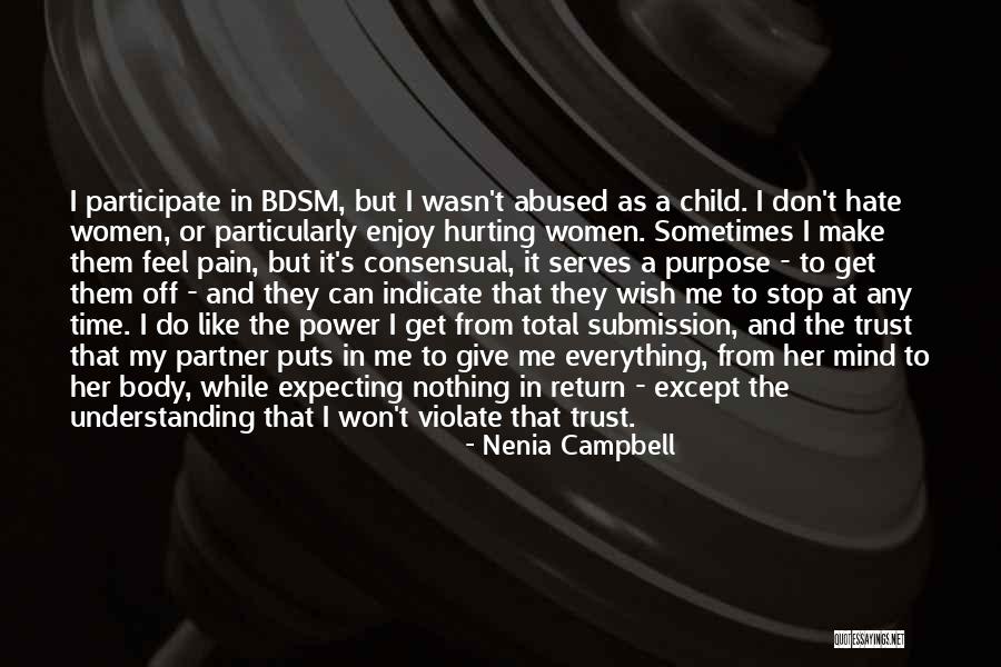 Trust From Women Quotes By Nenia Campbell Trust From Women Quotes By Nenia Campbell