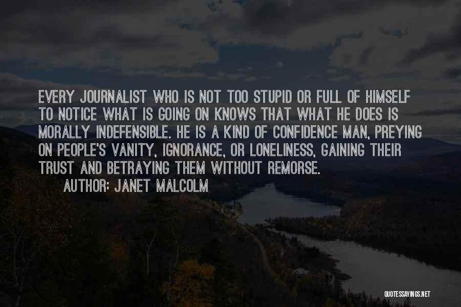 Trust Gaining Quotes By Janet Malcolm