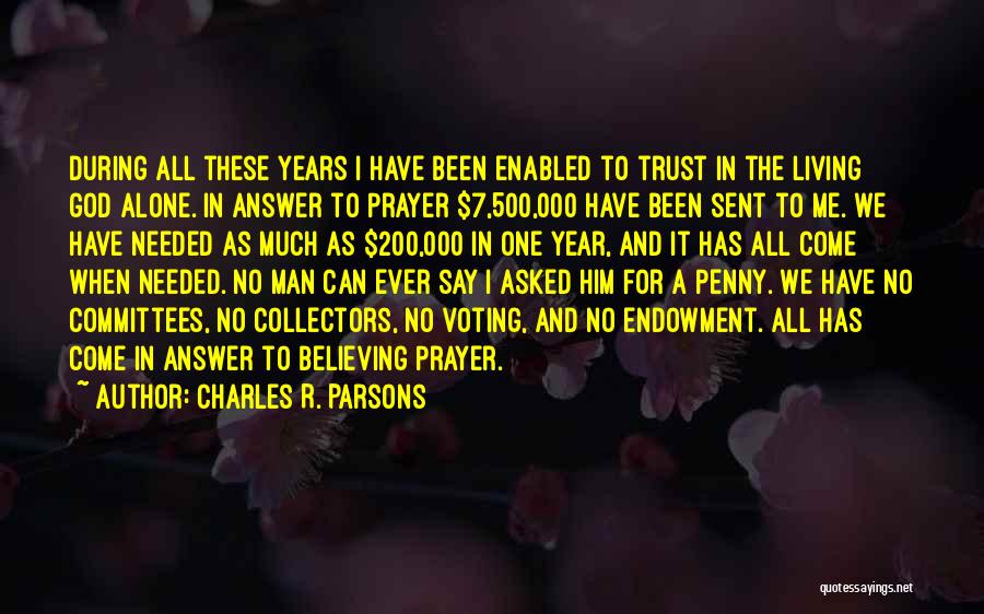 Trust God Alone Quotes By Charles R. Parsons
