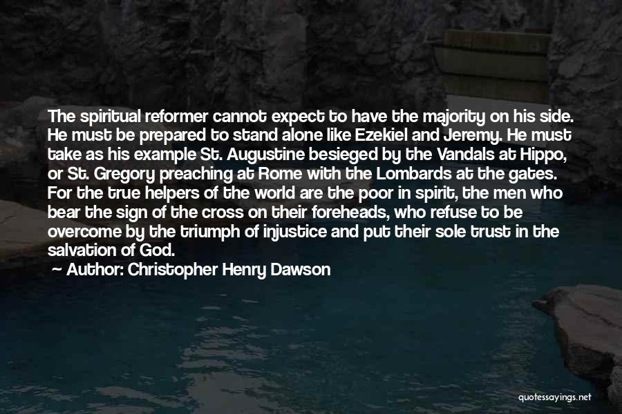 Trust God Alone Quotes By Christopher Henry Dawson