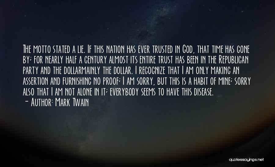 Trust God Alone Quotes By Mark Twain