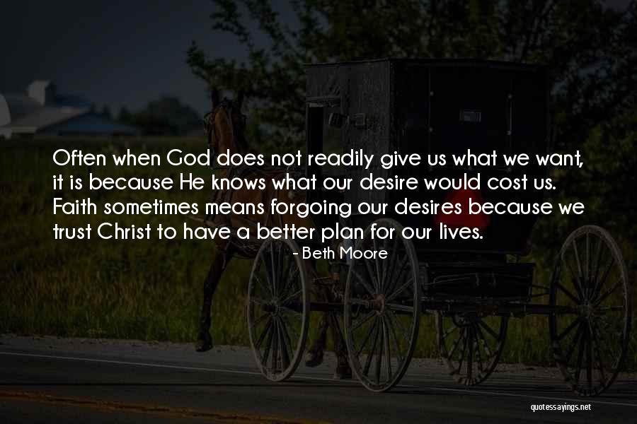 Trust God Plan Quotes By Beth Moore