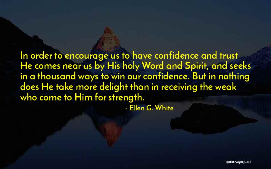 Trust Goes Both Ways Quotes By Ellen G. White