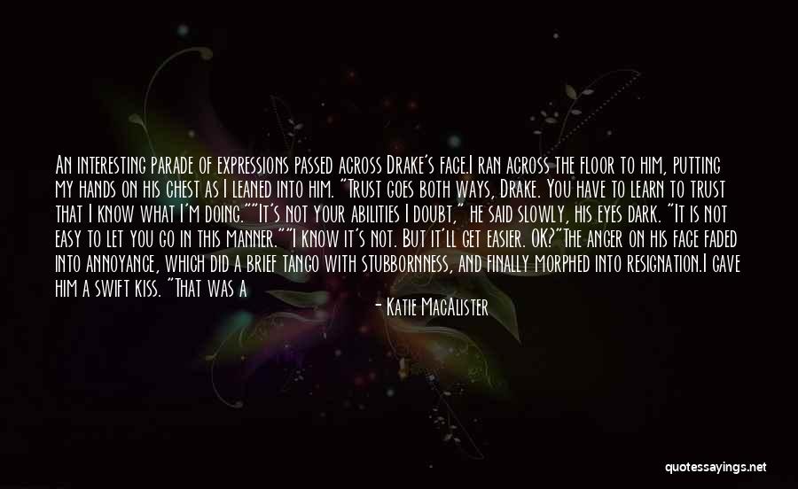 Trust Goes Both Ways Quotes By Katie MacAlister Trust Goes Both Ways Quotes By Katie MacAlister