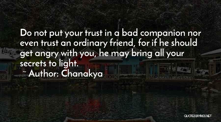 Trust Gone Bad Quotes By Chanakya