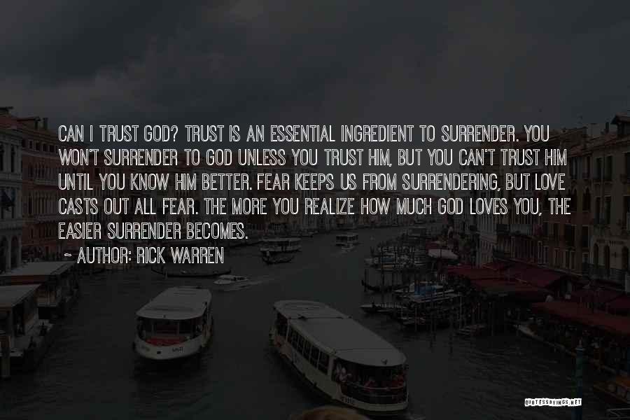 Trust Him God Quotes By Rick Warren
