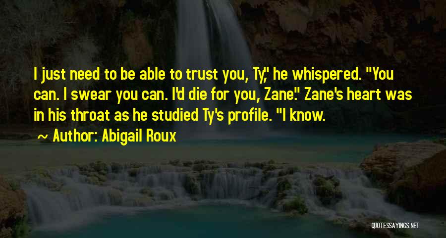 Trust His Heart Quotes By Abigail Roux