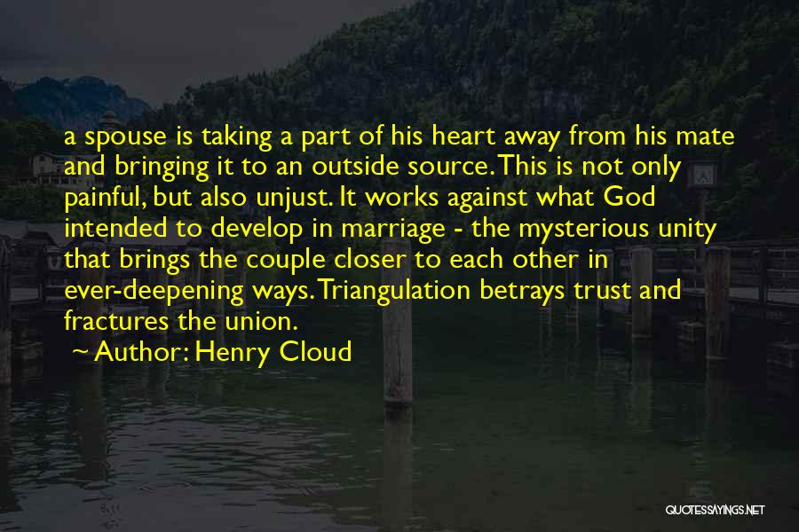 Trust His Heart Quotes By Henry Cloud