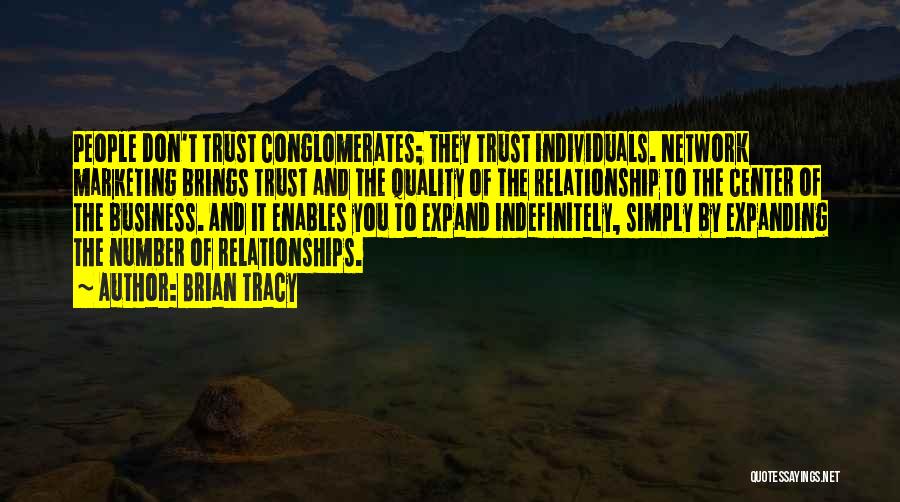 Trust In Business Relationships Quotes By Brian Tracy