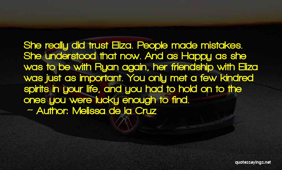 Trust In Friendship Quotes By Melissa De La Cruz