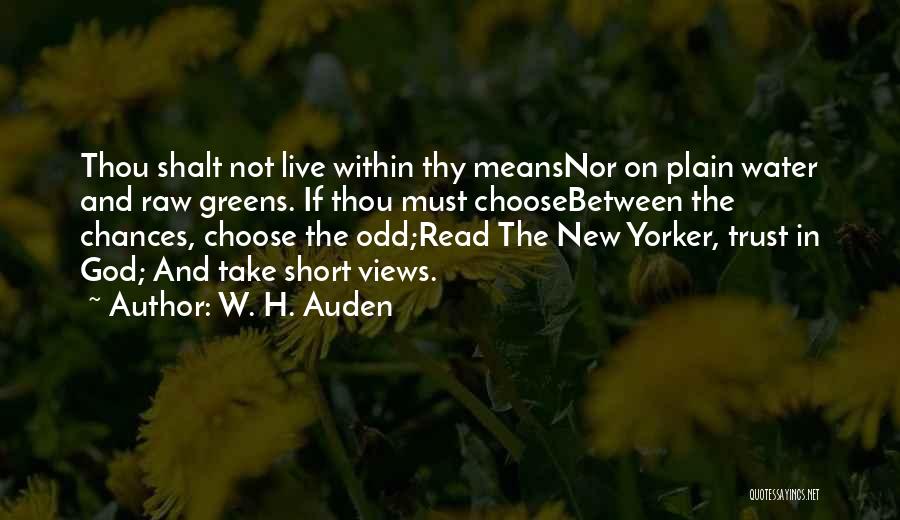 Trust In God Short Quotes By W. H. Auden