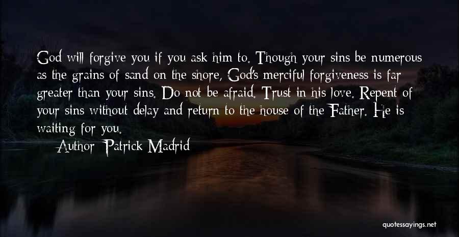 Trust In God's Will Quotes By Patrick Madrid