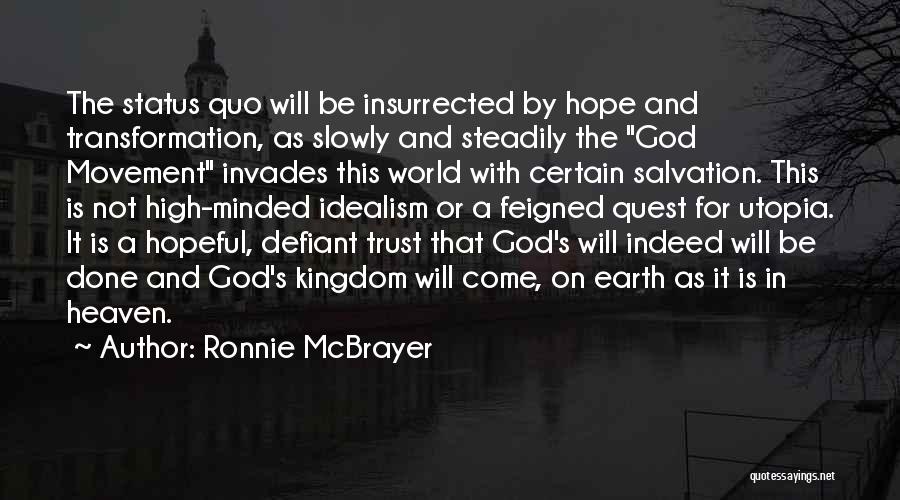 Trust In God's Will Quotes By Ronnie McBrayer