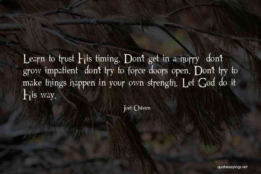 Trust In His Timing Quotes By Joel Osteen Trust In His Timing Quotes By Joel Osteen