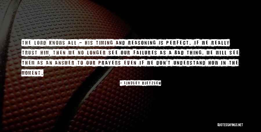 Trust In His Timing Quotes By Lindsey Rietzsch Trust In His Timing Quotes By Lindsey Rietzsch
