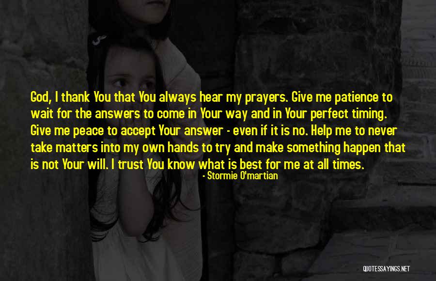 Trust In His Timing Quotes By Stormie O'martian Trust In His Timing Quotes By Stormie O'martian