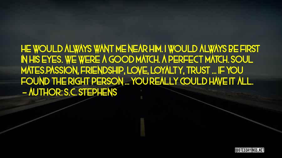 Trust In Love And Friendship Quotes By S.C. Stephens