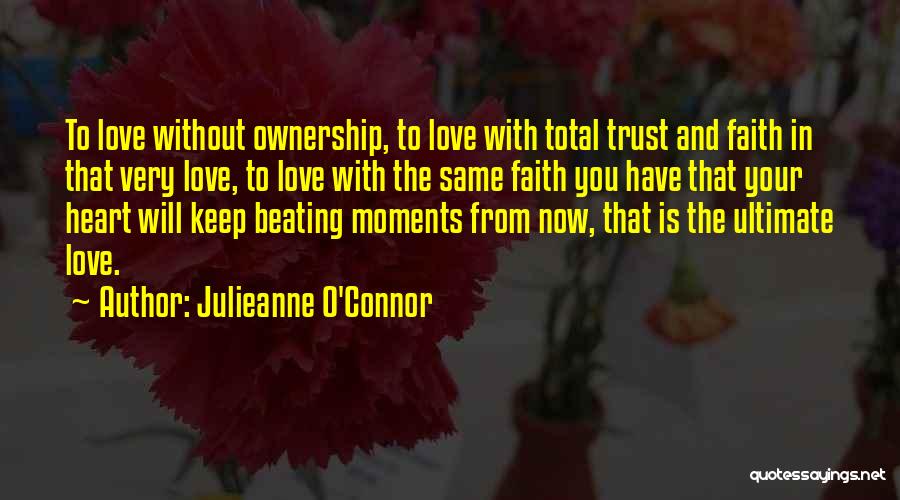 Trust In Love And Relationships Quotes By Julieanne O'Connor