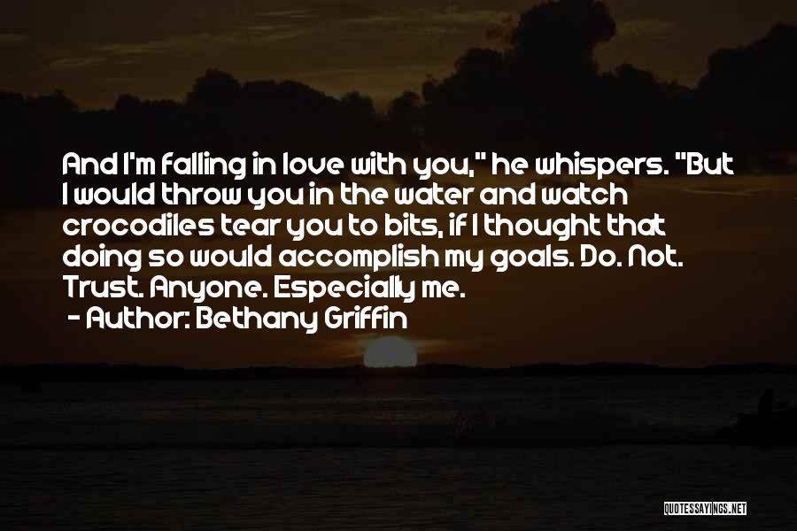 Trust In Love Quotes By Bethany Griffin