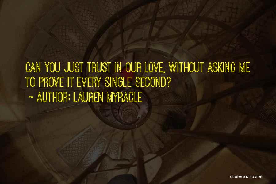 Trust In Love Quotes By Lauren Myracle
