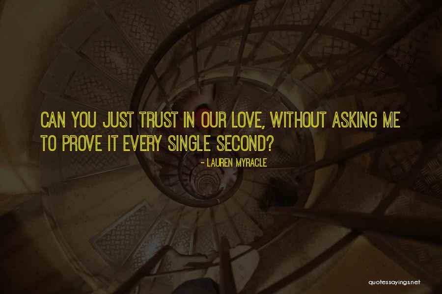 Trust In Love Quotes By Lauren Myracle