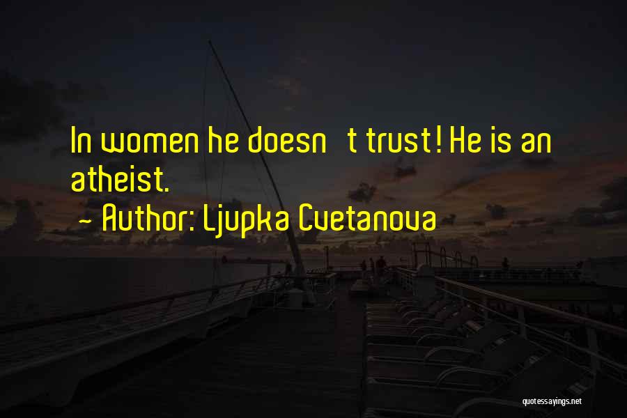 Trust In Love Quotes By Ljupka Cvetanova