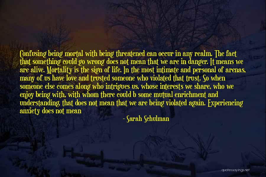 Trust In Love Quotes By Sarah Schulman Trust In Love Quotes By Sarah Schulman