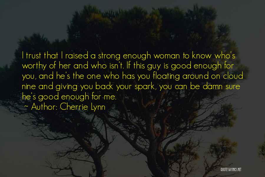 Trust In Me J Lynn Quotes By Cherrie Lynn