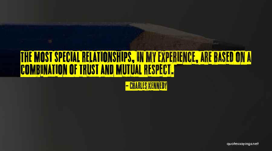 Trust In Relationships Quotes By Charles Kennedy