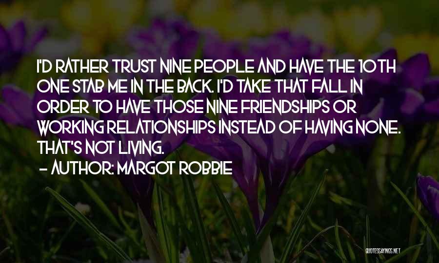 Trust In Relationships Quotes By Margot Robbie